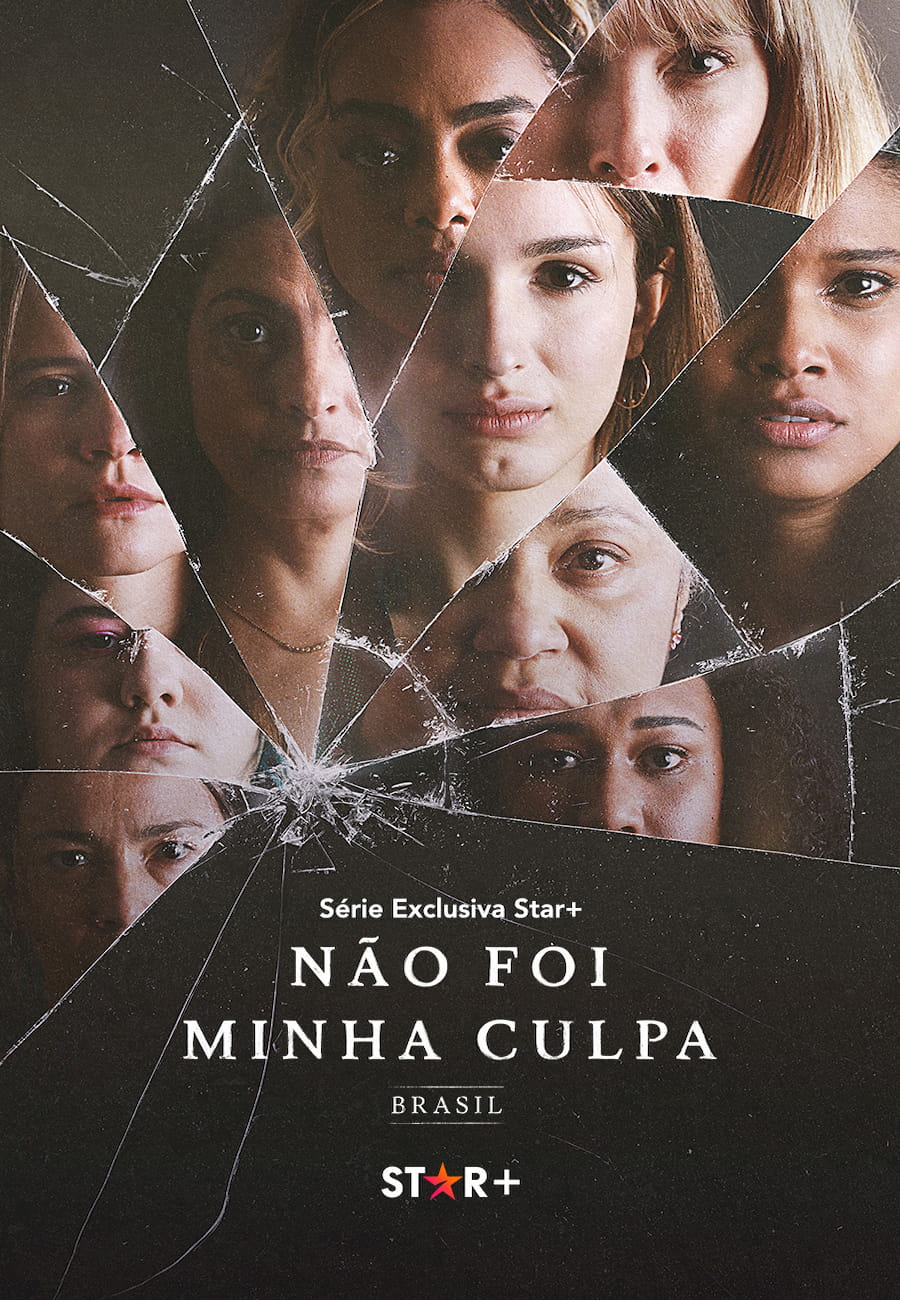 Não foi minha culpa – CineFilme – Star +, Minissérie, 2022