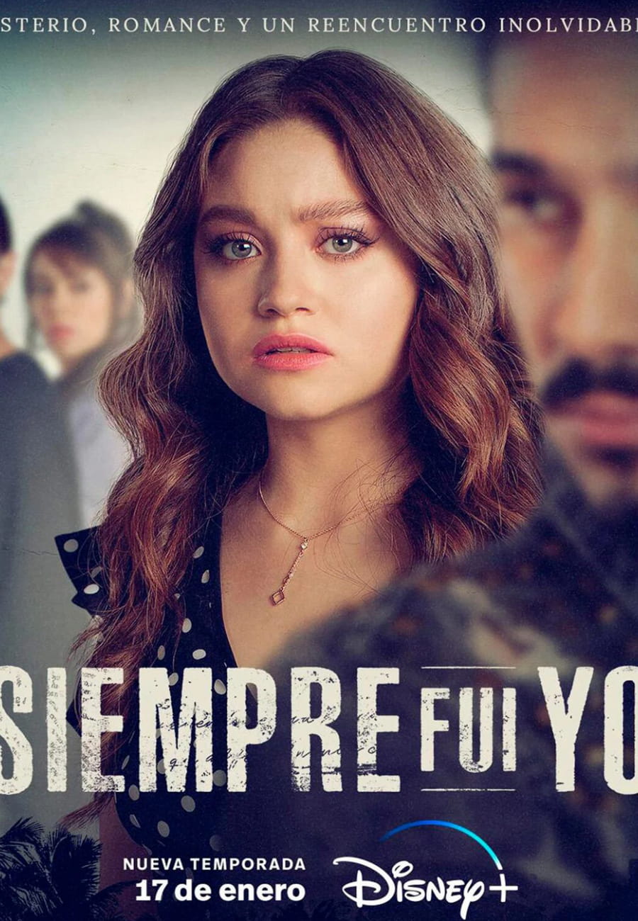 Siempre fui yo – Dinsey +, Serie Ficcion, 2024